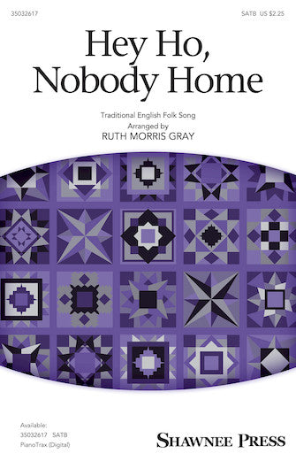 Hey Ho, Nobody Home (arr. Ruth Morris Gray) Sheet Music Preview
