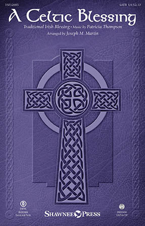 A Celtic Blessing (arr. Joseph M. Martin) Sheet Music Preview