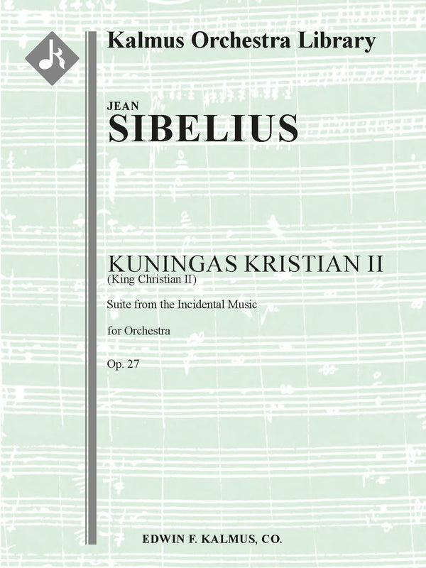 Kuningas Kristian II (King Christian II) Suite, Op. 27 Cover Image