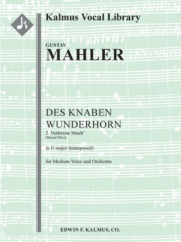 Des Knaben Wunderhorn; No. 2: Verlorene Mueh', medium voice (G, transposed) Cover Image