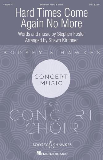 Hard Times Come Again No More (arr. Shawn Kirchner) Sheet Music Preview