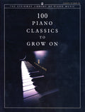 100 Piano Classics to Grow On Cover Image