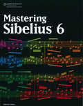 Mastering Sibelius 6 Cover Image