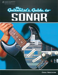 The Guitarist's Guide to Sonar Cover Image