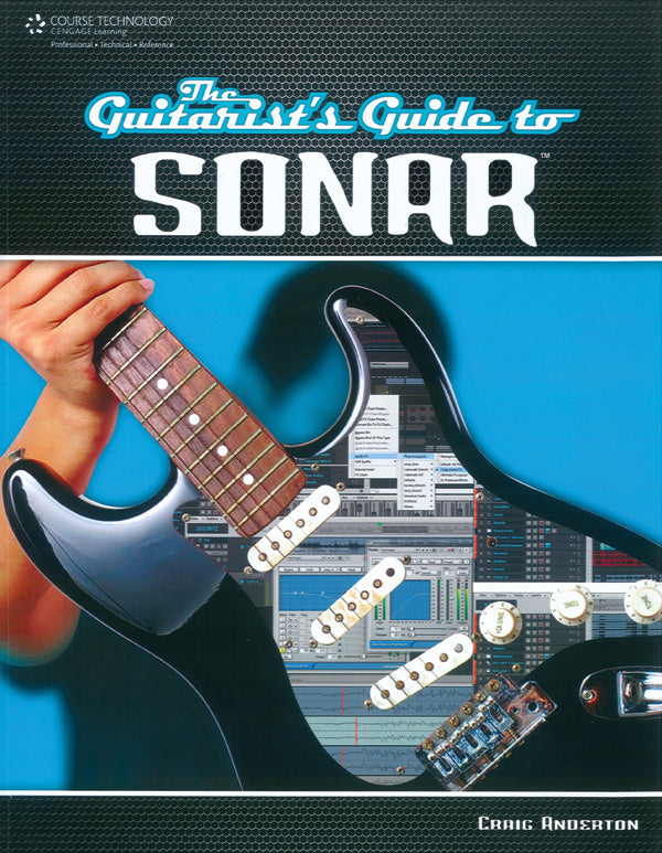 The Guitarist's Guide to Sonar Cover Image