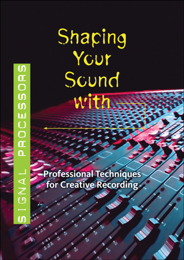 Shaping Your Sound with Signal Processors Cover Image