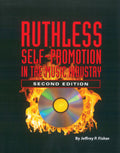 Ruthless Self-Promotion in the Music Industry (2nd Edition) Cover Image