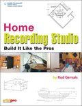 Home Recording Studio: Build It Like the Pros Cover Image