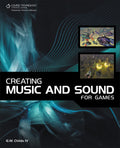 Creating Music and Sound for Games Cover Image