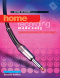 Home Recording Made Easy: Professional Recording on a Demo Budget (2nd Edition) Cover Image