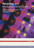 Recording & Production Techniques for the Recording Musician (2nd Edition) Cover Image