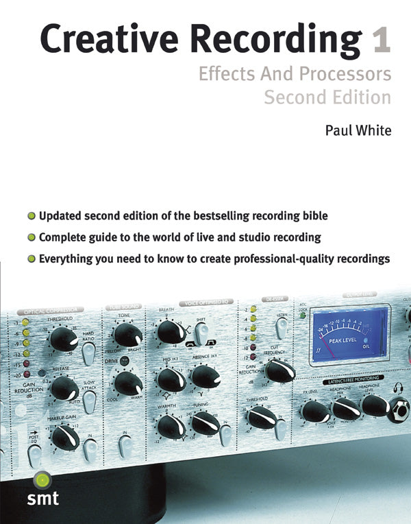 Creative Recording 1: Effects & Processors (2nd Edition) Cover Image