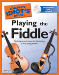 The Complete Idiot's Guide to Playing the Fiddle Cover Image