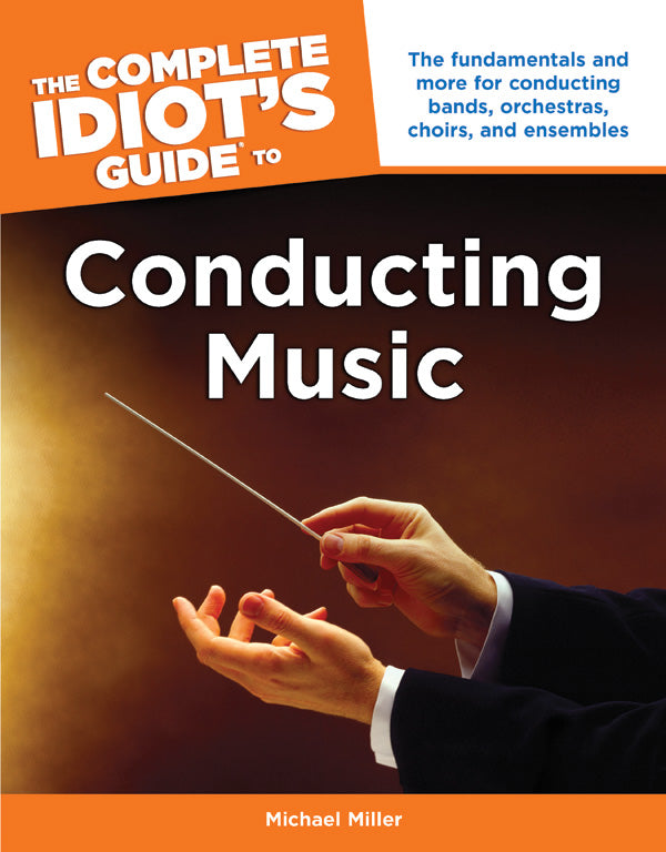 The Complete Idiot's Guide to Conducting Music Cover Image