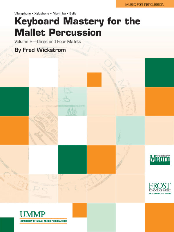 Keyboard Mastery for the Mallet Percussionist, Volume II (3 & 4 Mallets) Cover Image