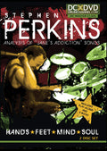 Stephen Perkins: Hands * Feet * Mind * Soul Cover Image