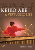 Keiko Abe: A Virtuosic Life Cover Image