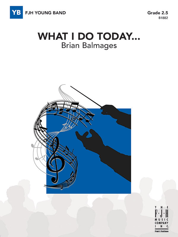 What I Do Today...: Percussion 2 Sheet Music Preview
