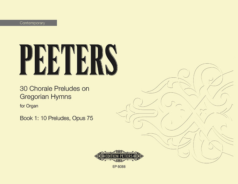 30 Chorale Preludes on Gregorian Hymns for Organ, Book 1 Cover Image