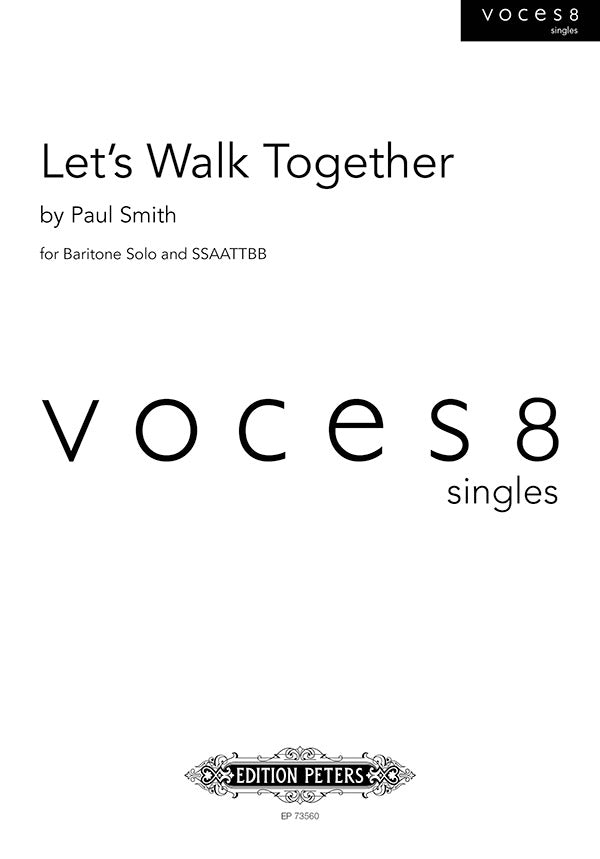 Let's Walk Together for Baritone Solo and SSAATTBB Choir Cover Image