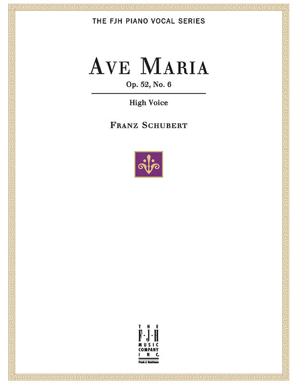 Ave Maria Op. 52, No.6, For High Voice and Piano Cover Image